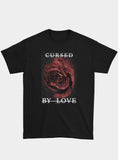 Cursed By Love T-Shirt