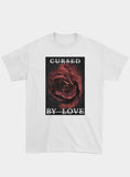Cursed By Love T-Shirt