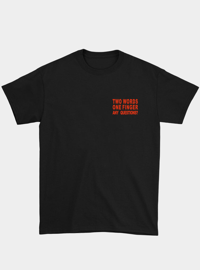 Any Questions? T-Shirt
